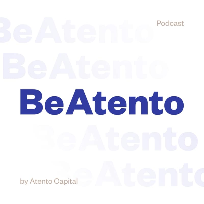 Listen Here | Marlon Nichols on Investing in Cultural Trends on the Be Atento Podcast